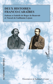E-book, Deux histoires franco-caraïbes : Isabeau et Isabelle de Roger de Beauvoir et Néarah de Guillaume Lejean, L'Harmattan