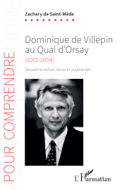 E-book, Dominique de Villepin au Quai d'Orsay : (2002-2004) Deuxième édition revue et augmentée, L'Harmattan