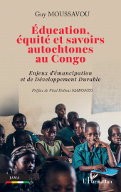 E-book, Éducation, équité et savoirs autochtones au Congo : Enjeux d'émancipation et de Développement Durable, L'Harmattan