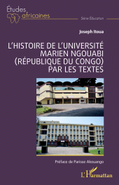 E-book, L'histoire de l'Université Marien Ngouabi (République du Congo) par les textes, L'Harmattan