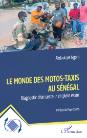E-book, Le monde des motos-taxis au Sénégal : Diagnostic d'un secteur en plein essor, L'Harmattan