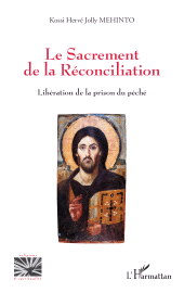 E-book, Le Sacrement de la Réconciliation : Libération de la prison du péché, L'Harmattan