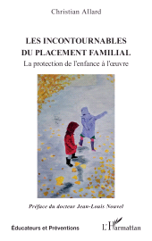 E-book, Les incontournables du placement familial : La protection de l'enfance à l'oeuvre, L'Harmattan