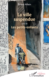 E-book, La ville suspendue : suivi de Les petits-enfants, L'Harmattan