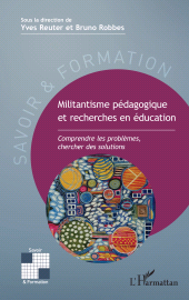E-book, Militantisme pédagogique et recherches en éducation : Comprendre les problèmes, chercher des solutions, L'Harmattan