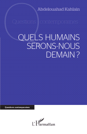 E-book, Quels humains serons-nous demain?, L'Harmattan