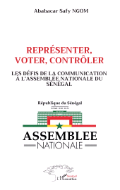 E-book, Représenter, voter, contrôler : Les défis de la communication à l'Assemblée nationale du Sénégal, L'Harmattan
