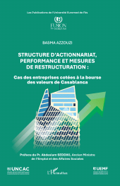 E-book, Structure d'actionnariat, performance et mesures de restructuration : Cas des entreprises cotées à la bourse des valeurs de Casablanca, L'Harmattan