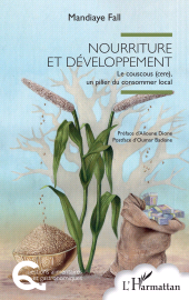 E-book, Nourriture et développement : Le couscous (cere), un pilier du consommer local, L'Harmattan