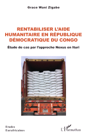 E-book, Rentabiliser l'aide humanitaire en République Démocratique du Congo : Étude de cas par l'approche Nexus en Ituri, L'Harmattan