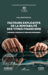 E-book, Facteurs explicatifs de la rentabilité des titres financiers : Théories, modèles et preuves empiriques, L'Harmattan
