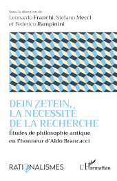 E-book, Dein Zetein, la nécessité de la recherche : Études de philosophie antique en l'honneur d'Aldo Brancacci, L'Harmattan
