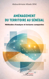 E-book, Aménagement du territoire au Sénégal : Méthodes d'analyse et lectures comparées, L'Harmattan