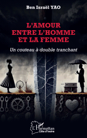 E-book, L'amour entre l'homme et la femme : Un couteau à double tranchant, L'Harmattan