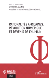 E-book, Rationalités africaines, révolution numérique et devenir de l'humain, L'Harmattan