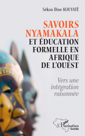 E-book, Savoirs Nyamakala et éducation formelle en Afrique de l'Ouest : vers une intégration raisonnée, L'Harmattan