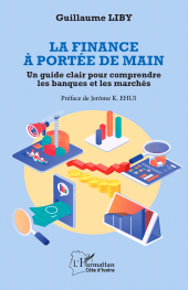 E-book, La finance à portée de main : Un guide clair pour comprendre les banques et les marchés, L'Harmattan