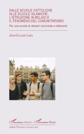 E-book, Dalle scuole cattoliche alle scuole islamiche: l'istruzione in Belgio e il fenomeno del comunitarismo : Per una scuola di domani conviviale e tollerante, L'Harmattan