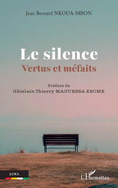 E-book, Le silence : Vertus et méfaits, L'Harmattan