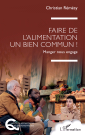 eBook, Faire de l'alimentation un bien commun ! : Manger nous engage, L'Harmattan