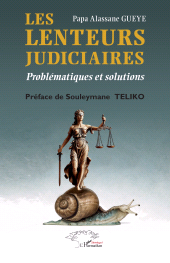 E-book, Les lenteurs judiciaires : Problématiques et solutions, L'Harmattan