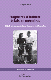 E-book, Fragments d'intimité, éclats de mémoires : Objets et transmissions transgénérationnelles, L'Harmattan