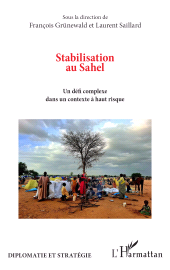 eBook, Stabilisation au Sahel : Un défi complexe dans un contexte à haut risque, L'Harmattan