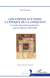 eBook, Gouverner aux Indes à l'époque de la Conquista : La carrière du premier grand juriste : Juan de Salmerón (1487-1550), L'Harmattan