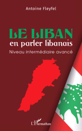 E-book, Le Liban en parler libanais : Niveau intermédiaire avancé, L'Harmattan