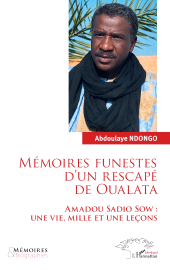 E-book, Mémoires funestes d'un rescapé de Oualata : Amadou Sadio Sow : Une vie, mille et une leçons, L'Harmattan