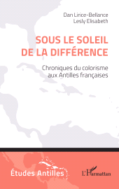 E-book, Sous le soleil de la différence : Chroniques du colorisme aux Antilles françaises, L'Harmattan