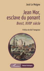 E-book, Jean Mor, esclave du ponant : Brest, XVIIIe siècle, L'Harmattan