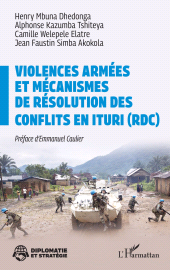 E-book, Violences armées et mécanismes de résolution des conflits en Ituri (RDC), L'Harmattan
