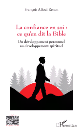 E-book, La confiance en soi : ce qu'en dit la Bible : Du développement personnel au développement spirituel, L'Harmattan