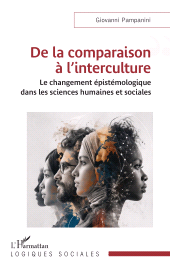 E-book, De la comparaison à l'interculture : Le changement épistémologique dans les sciences humaines et sociales, L'Harmattan