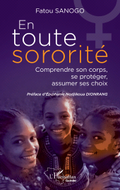 E-book, En toute sororité : Comprendre son corps, se protéger, assumer ses choix, L'Harmattan