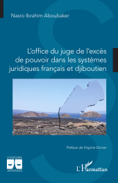 eBook, L'office du juge de l'excès de pouvoir dans les systèmes juridiques français et djiboutien, L'Harmattan