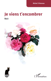 E-book, Je viens t'encombrer, L'Harmattan