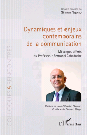 E-book, Dynamiques et enjeux contemporains de la communication : Mélanges offerts au Professeur Bertrand Cabedoche, L'Harmattan