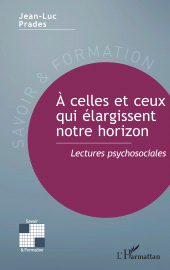 E-book, À celles et ceux qui élargissent notre horizon : Lectures psychosociales, L'Harmattan