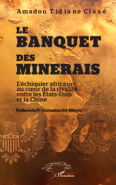 E-book, Le banquet des minerais : L'échiquier africain au cœur de la rivalité entre les États-Unis et la Chine, L'Harmattan
