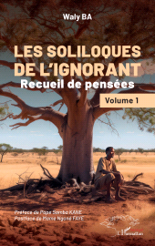 eBook, Les soliloques de l'ignorant : Recueil de pensées  Volume 1, L'Harmattan