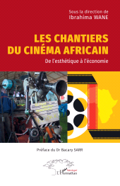 eBook, Les chantiers du cinéma africain : De l'esthétique à l'économie, L'Harmattan