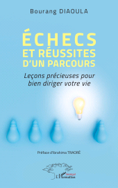 E-book, Échecs et réussites d'un parcours : Leçons précieuses pour bien diriger votre vie, L'Harmattan