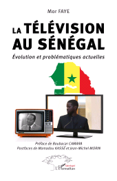 E-book, La télévision au Sénégal : Évolution et problématiques actuelles, L'Harmattan