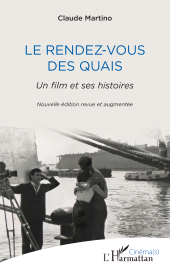 E-book, Le Rendez-vous des quais : Un film et ses histoires, L'Harmattan