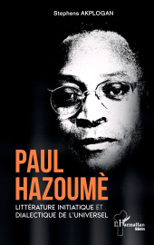 E-book, Paul Hazoumè : Littérature initiatique et dialectique de l'universel, L'Harmattan