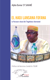 E-book, El Hadj Lansana Fofana : Le Parcours réussi de l'Ingénieur chevronné, L'Harmattan