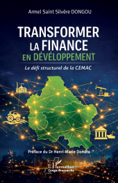 E-book, Transformer la finance en développement : Le défi structurel de la CEMAC, L'Harmattan