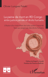 E-book, La peine de mort en RD Congo : entre justice pénale et droits humains : L'illusion d'un instrument de lutte contre l'impunité face aux exigences des droits humains, L'Harmattan